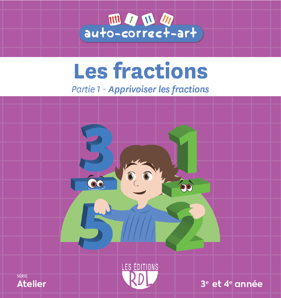 Auto-Correct-Art - Les fractions - Partie 1 : apprivoiser les fractions